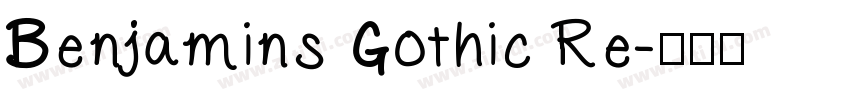 Benjamins Gothic Re字体转换